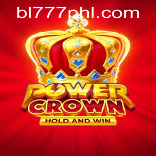 Exploring PowerCrown: A Thrilling Gaming Experience at BL777.COM