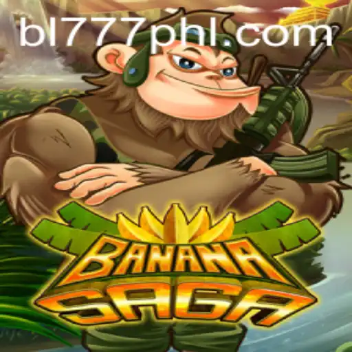 Explore BananaSaga and Its Connection to BL777.COM