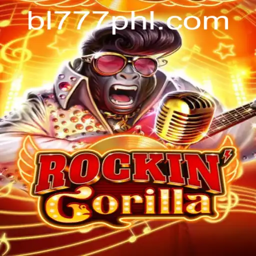 RockinGorilla: Unveiling the Exciting World of BL777.COM's Latest Game Sensation